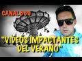 VIDEOS IMPACTANTES DEL VERANO