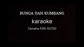 Karaoke BUNGA DAN KUMBANG | yamaha PSR-SX700