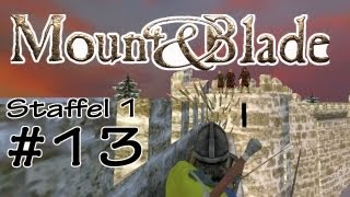 Mount And Blade Folge 13 Der Aufstand 33
