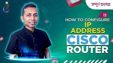 Tutorial-12: Configure IP Address in Cisco Router