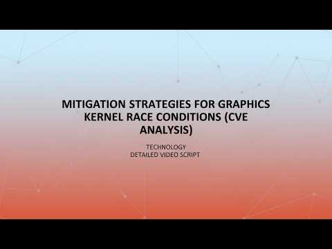 Mitigation Strategies for Graphics Kernel Race Conditions | CVE Analysis & Linux Kernel Security