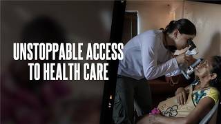 UNSTOPPABLE ACCESS TO HEALTH CARE