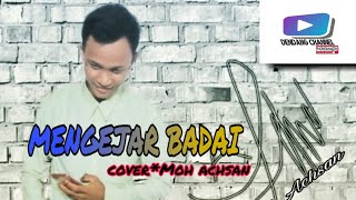MENGEJAR BADAI #COVER. M.ACHSAN