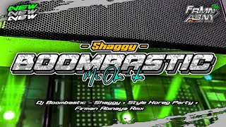 DJ BOOMBASTIC - SHAGGY • STYLE HOREG PARTY • FIRMAN ABINAYA RMX