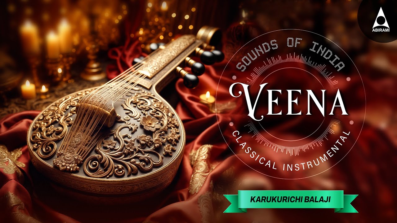 Veena Instrumental Music for Deep Relaxation | Indian Classical Music | Pancharathna Kirtis Veena