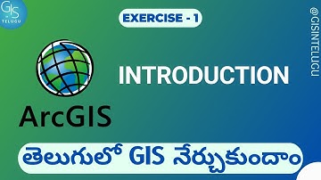 Introduction to ArcMap || Exercise -1 || ArcGIS for Beginners || GIS in Telugu ||