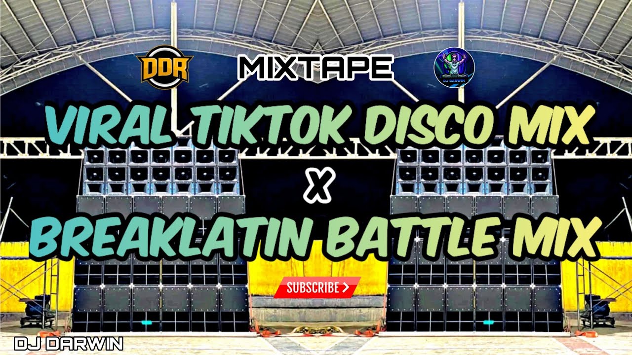 MIXTAPE VIRAL TIKTOK x BREAKLATIN DISCO BATTLE MIX_DJ DARWIN REMIX