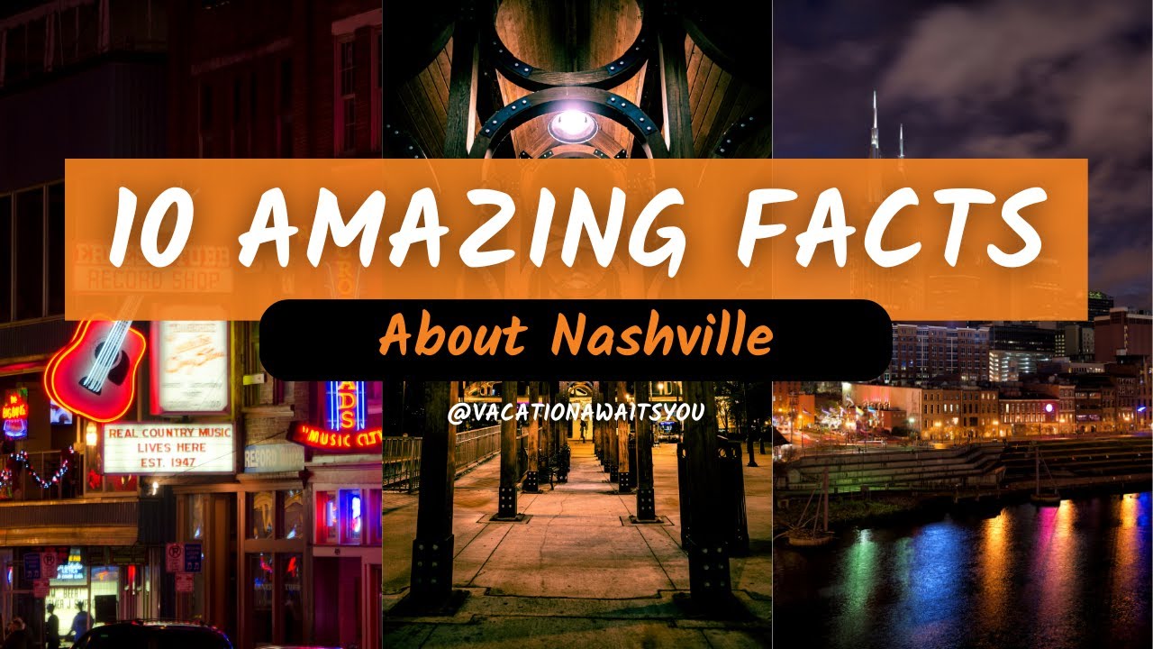 10 Incredible Facts about Nashville You Didn't Know! YouTube