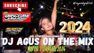 DJ AGUS MINGGU 7 JANUARI 2024 TERBARU ATHENA BANJARMASIN FULL