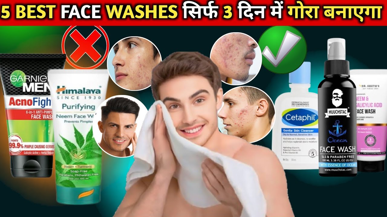 best face washes you should buy in 2025 | top 5 best face wash for men ...