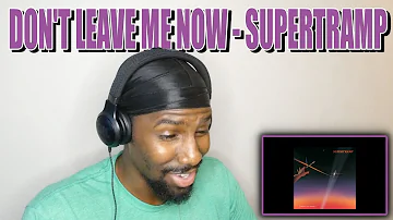 Don't Leave Me Now - Supertramp (Reaction)