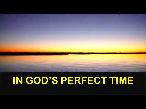 In God's Perfect Time Lyrics