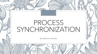 PROCESS SYNCHRONIZATION | Race Condition| Example|HANDE ATHARRVA DEVENDRA |Operating Systems Concept