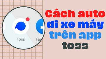 Cách auto đi xe máy trên app toss quá dễ dàng