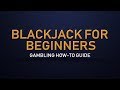 Blackjack for Beginners - Rules and Hand Signals