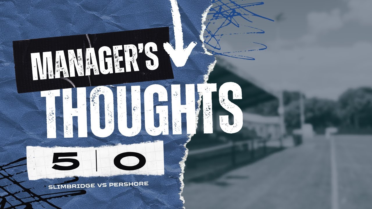 Manager's Thoughts , 06 Sept 2025 | VS Slimbridge (Uhlsport Hellenic League, Premier Division)