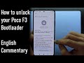 How to unlock The Poco F3 Bootloader