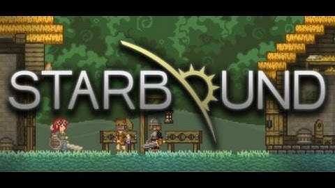 Starbound Ep:1 /Getting Started