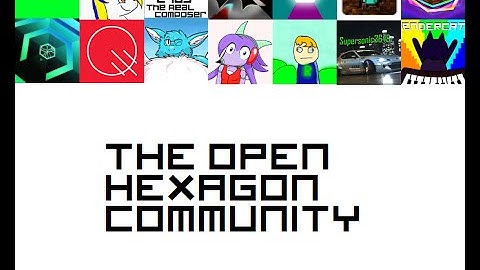 Open Hexagon Community Trailer!!