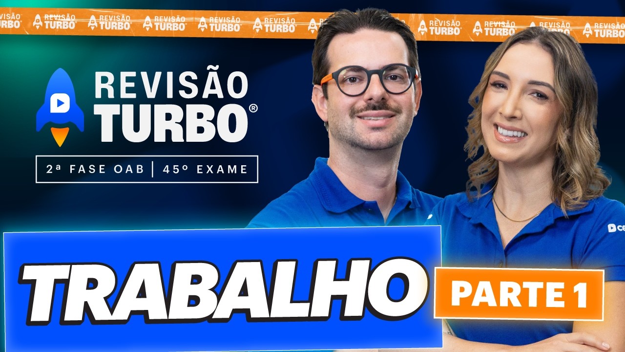 Revisão Turbo 2ª Fase 45º Exame OAB | Direito do Trabalho
