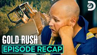 On the Edge of Disaster - Full Episode Recap | Gold Rush | Discovery