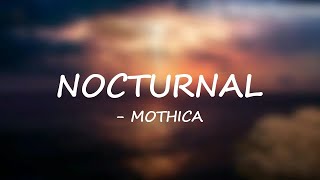 MOTHICA - NOCTURNAL (Lyrics)