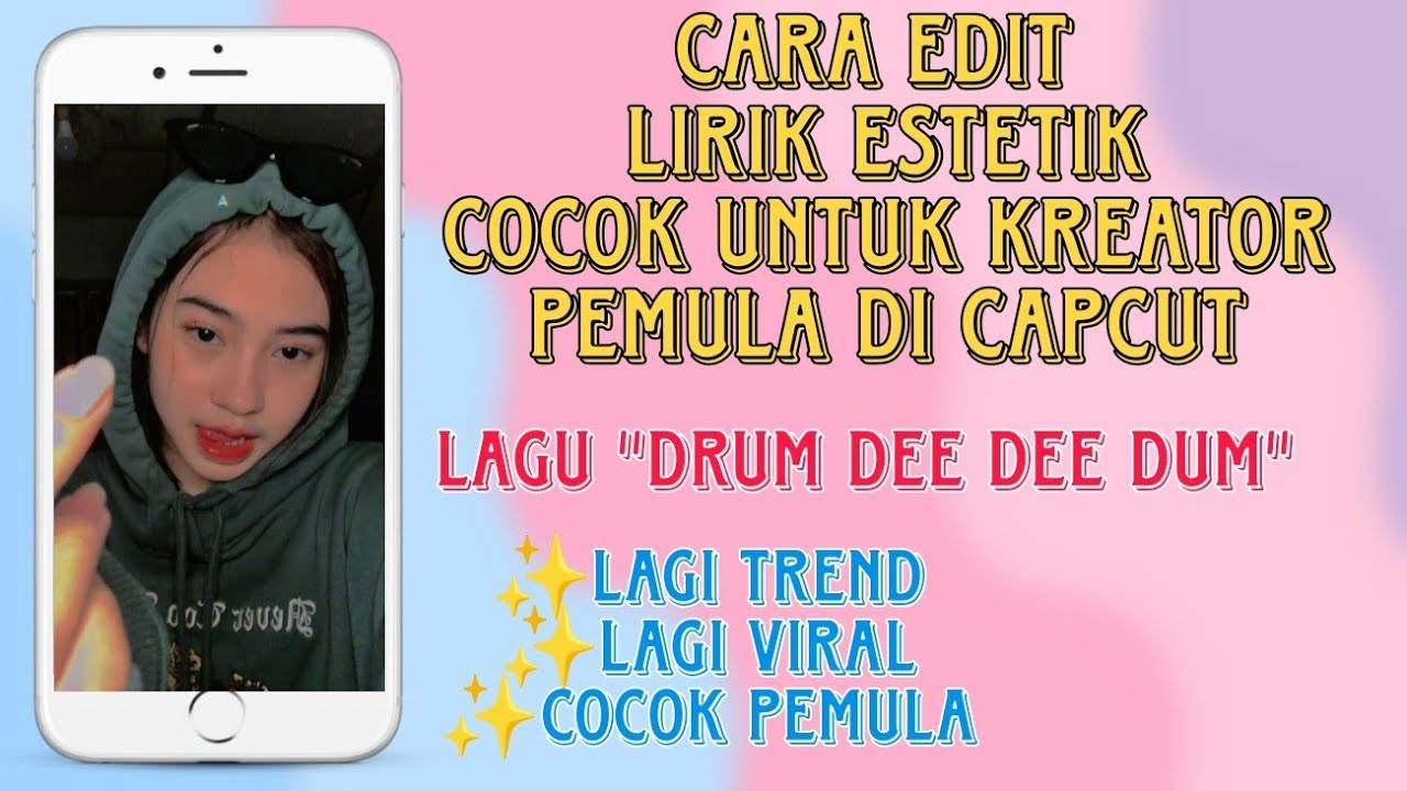 CARA EDIT LIRIK ESTETIK UNTUK KREATOR PEMULA DI CAPCUT YouTube