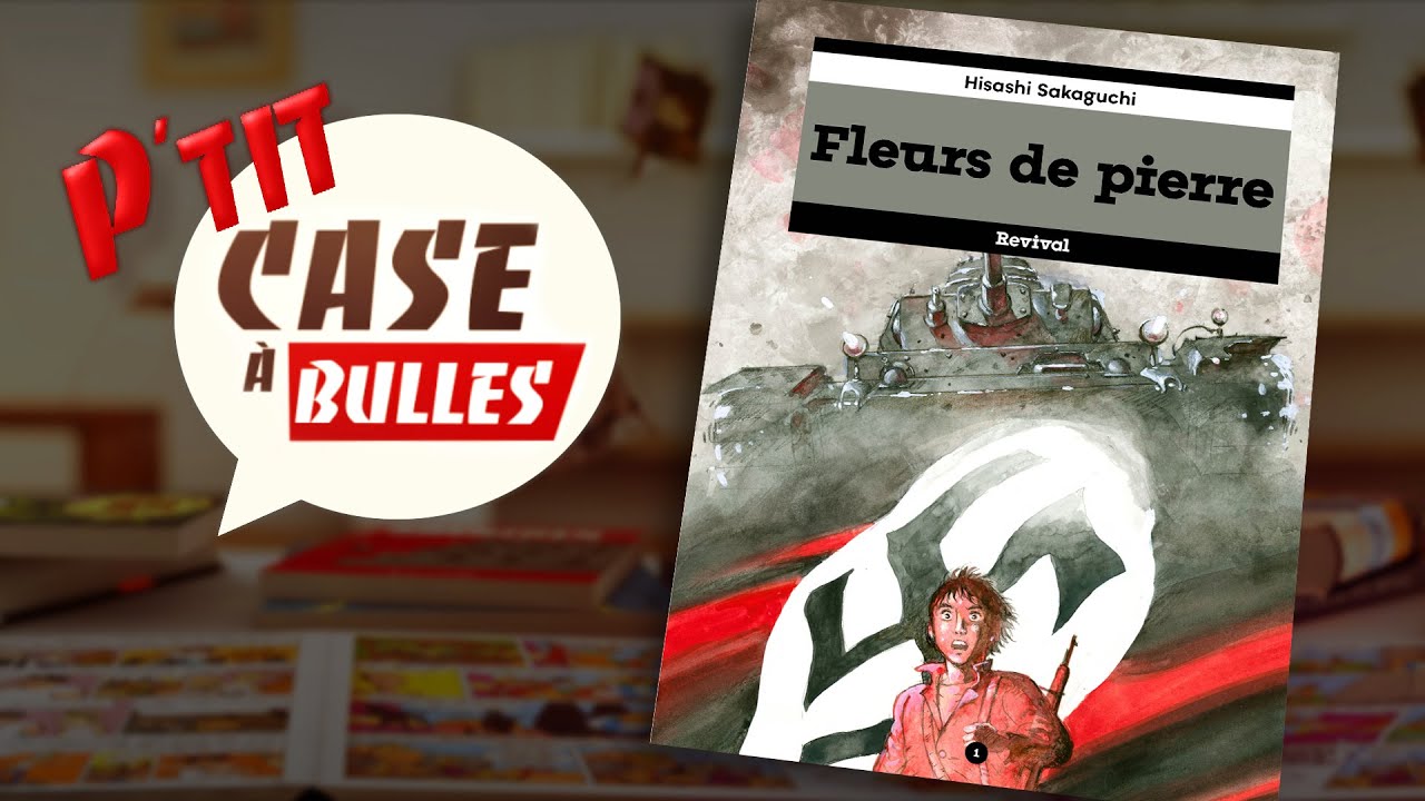 P'tit Case à bulles : Fleurs de pierre de Hisachi Sakaguchi