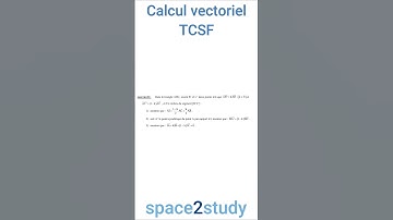 Exercice 11   série 1   Calcul vectoriel   TCSF   Maths