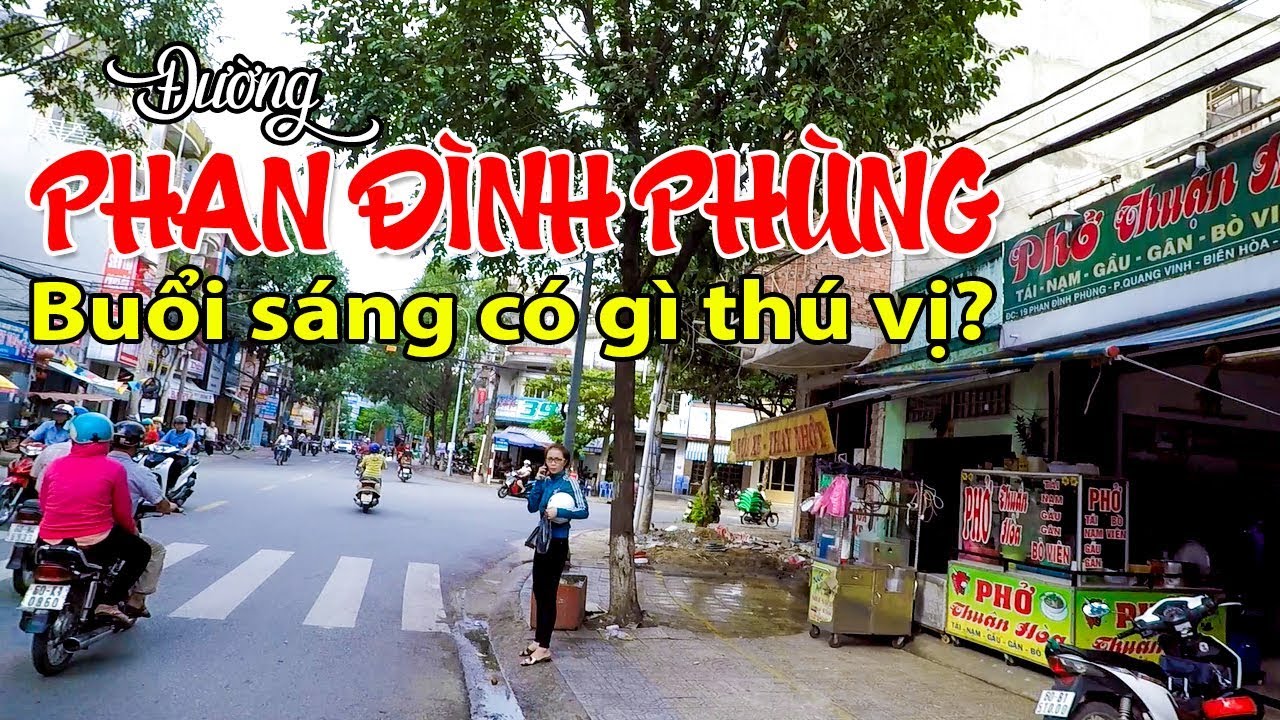 BUỔI SÁNG Ở ĐƯỜNG PHAN ĐÌNH PHÙNG (CỔNG 2 DỐC SỎI) CÓ GÌ THÚ VỊ? - YouTube