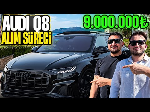 AUDİ Q8 ALIM SÜRECİ ! 9.000.000 TL
