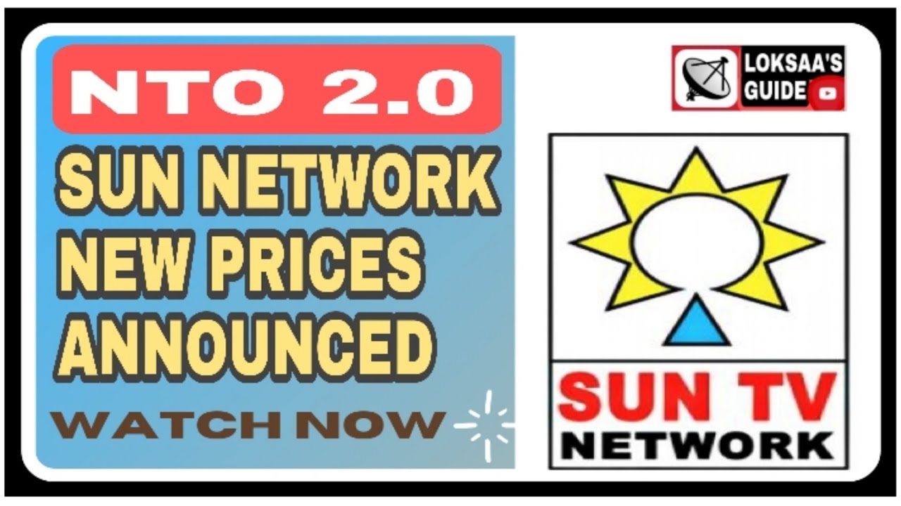sun tv network ANNOUNCED new prices after NTO 2.0 | Sun Tv Network Channels Prices | NTO 2.0