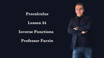 Precalculus - Lesson 24 - Inverse Functions