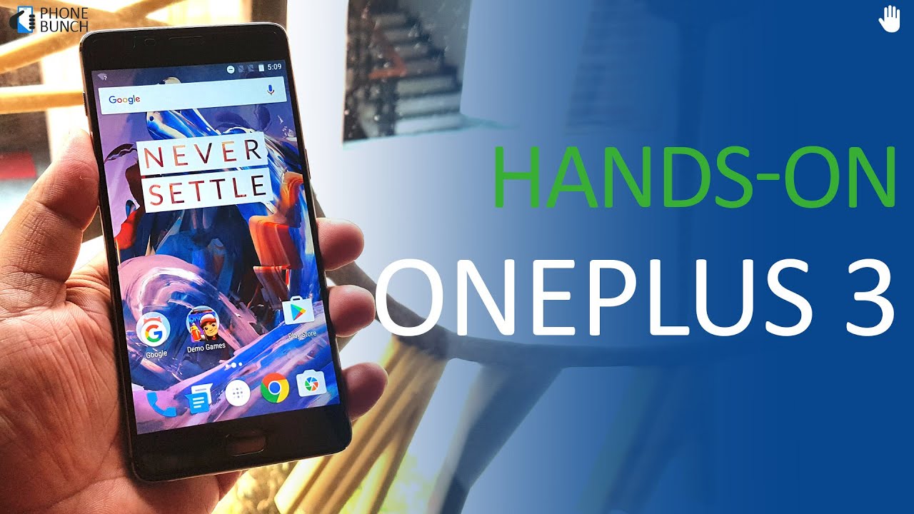 OnePlus 3 Hands on Impressions with Camera Samples