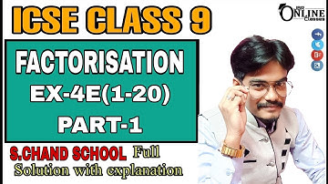 ICSE CLASS 9 EX-4E(1-20)PART-1 FACTORISATION | S CHAND BOOK SOLUTION | JBR ONLINE CLASSES