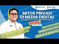Mitos Privasi di Media Digital | Peringatan hari Komunikasi Internasional
