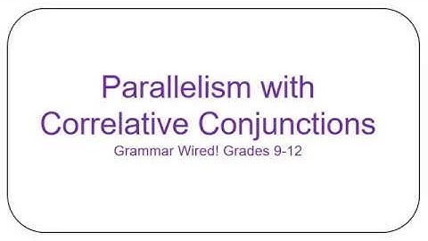 13.5 Parallelism with Correlative Conjunctions