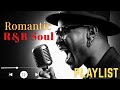 【R&B Soul】Romantic R&B Soul Vibes – Smooth and Relaxing Soulful Mix for Love & Chill Nights vocal