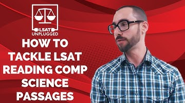 How to tackle LSAT Reading Comp science passages