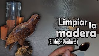 Como limpiar la madera sin químicos