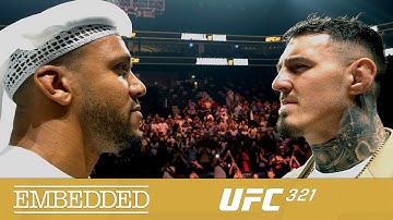 UFC 321 Embedded: Vlog Series - Episode 5
