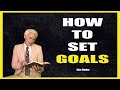 How to set goals  jim rohn