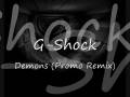 G-Shock - Demons (Promo Remix)