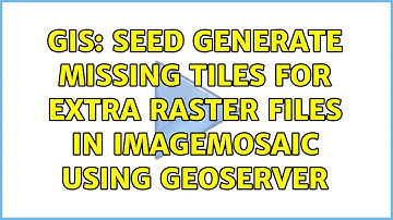 GIS: Seed generate missing tiles for extra raster files in ImageMosaic using GeoServer