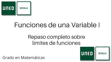 Repaso completo sobre límites de funciones | Funciones de una Variable I | UNED