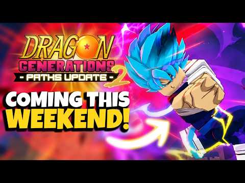 Dragon Generations Paths 2 THIS WEEKEND – Everything We Know | PREPARE NOW