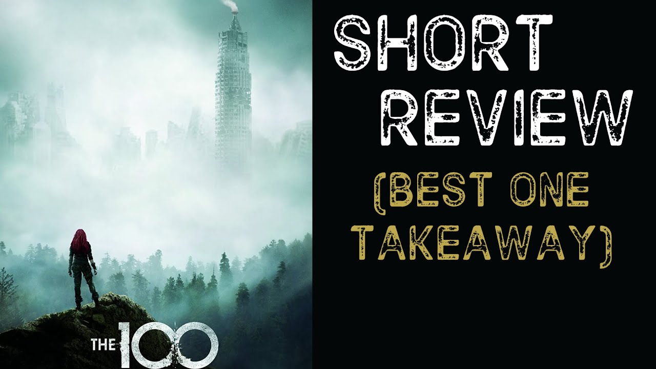 The 100 - The CW | SHORT REVIEW | BOT Series (WHAT TO WATCH IN QUARANTINE?)