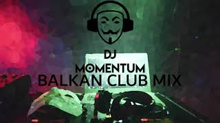 DJMomentum Balkan-Club-Mix