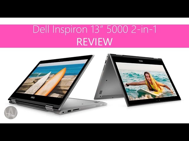 Dell Inspiron 13 5000 review: A speedy 2-in-1 ultrabook boosted by Intel's  8th-gen CPU