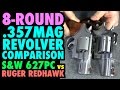 8-Rd .357mag Revolver Comparison (S&W 627PC vs Ruger Redhawk)